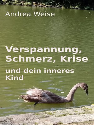 cover image of Verspannung, Schmerz, Krise und dein inneres Kind